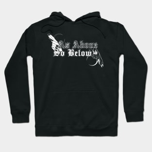 As Above so Below Hoodie